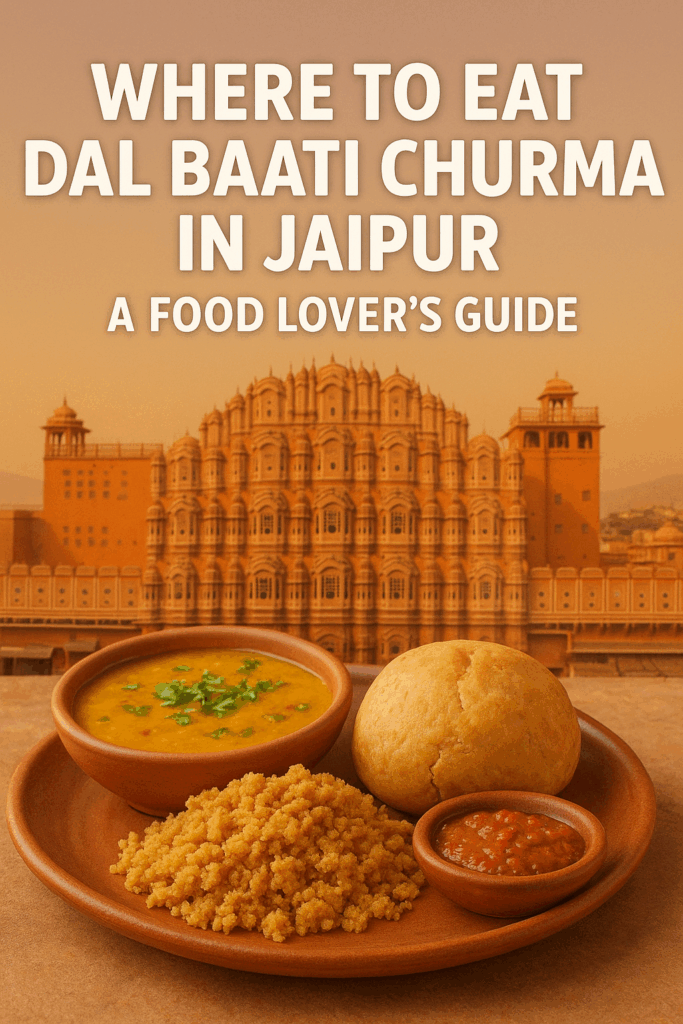 Dal Baati Churma in jaipur