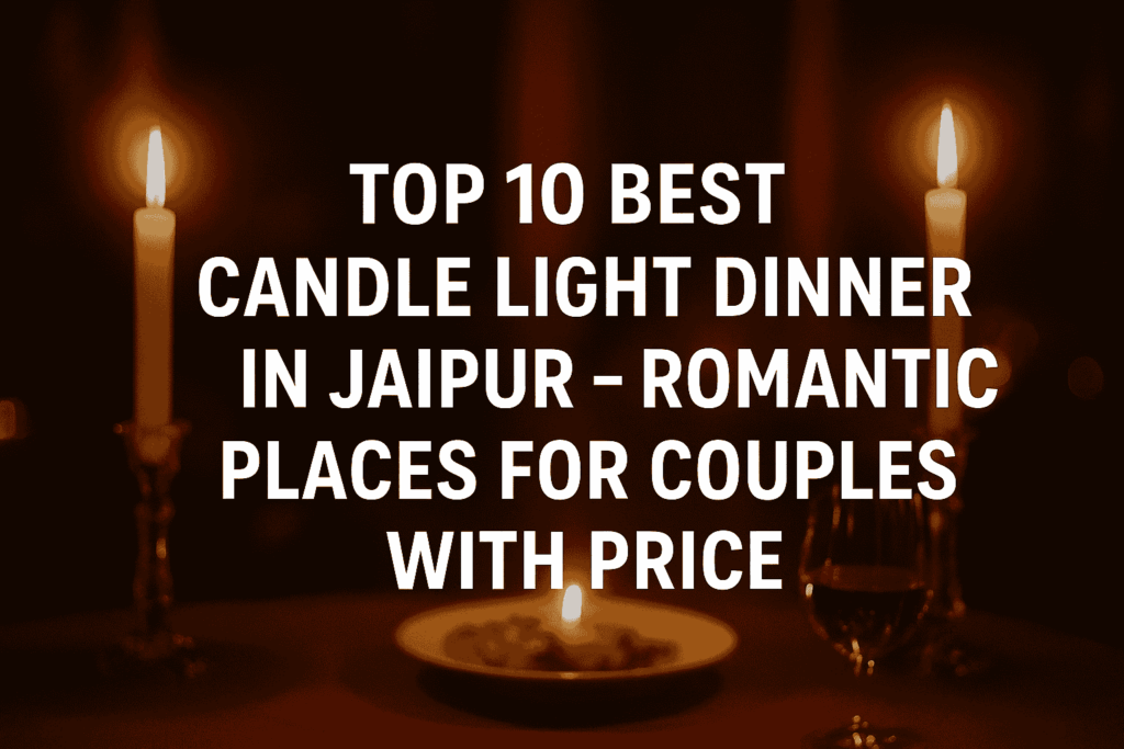 Candle light dinner in jaipur
