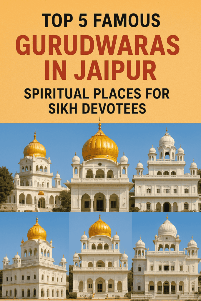 Top 5 Famous Gurudwaras in Jaipur