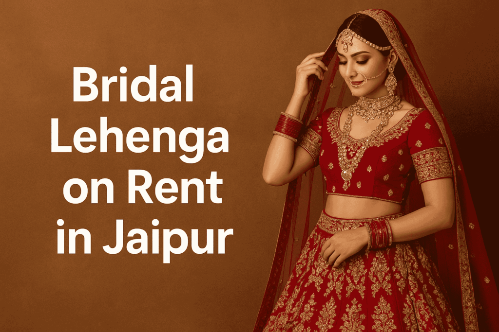 Bridal Lehenga on Rent in Jaipur