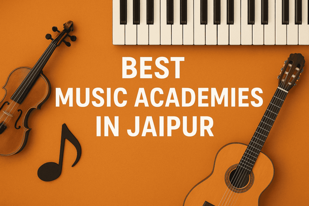 Best Music Academies in Jaipur