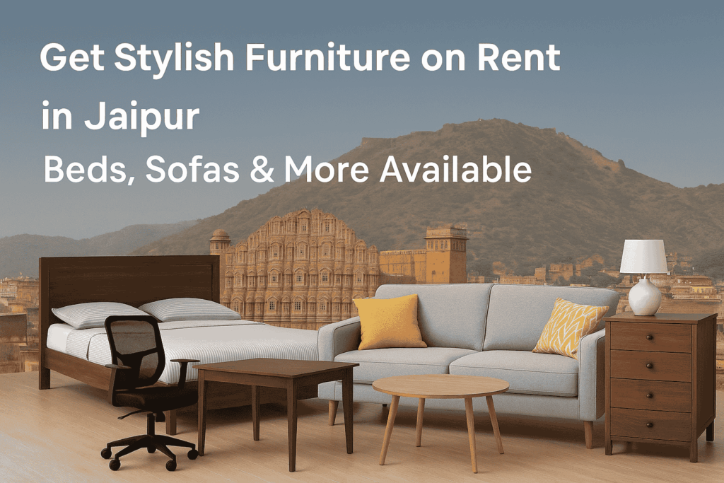 Furniture on Rent in Jaipur